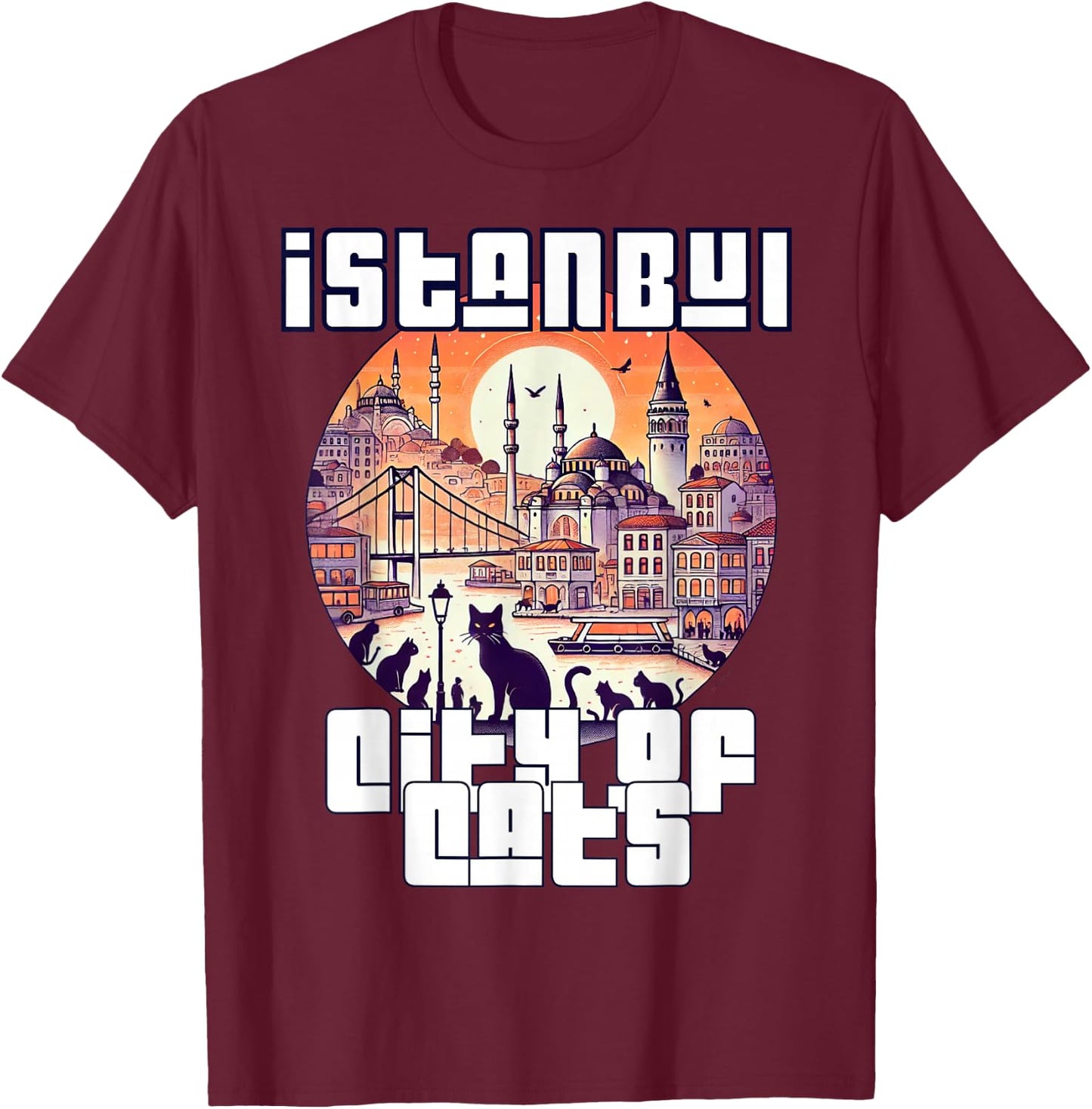 Istanbul, Turkey - City of Cats 3 - Türkiye T-Shirt - T-Shirt | Maroon