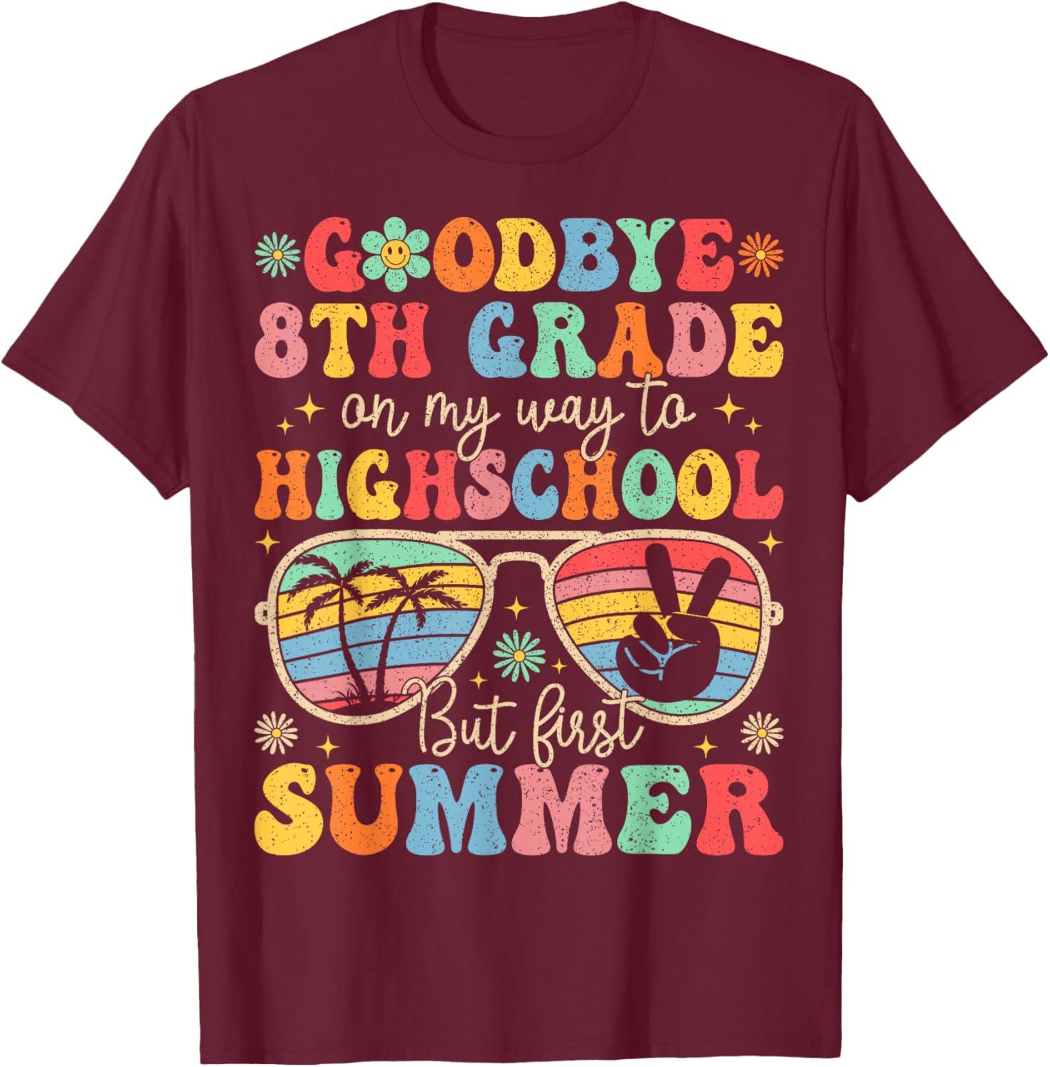 Goodbye 8th Grade Graduation To High School Summer Kids T-Shirt - T-Shirt | Maroon