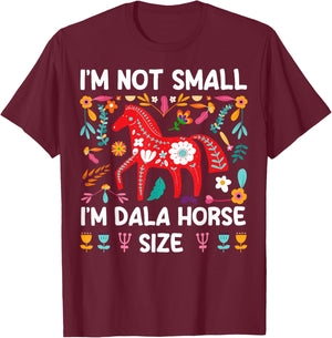 Swedish Dala Horse Quote for a Dala horse lover T-Shirt - T-Shirt | Maroon