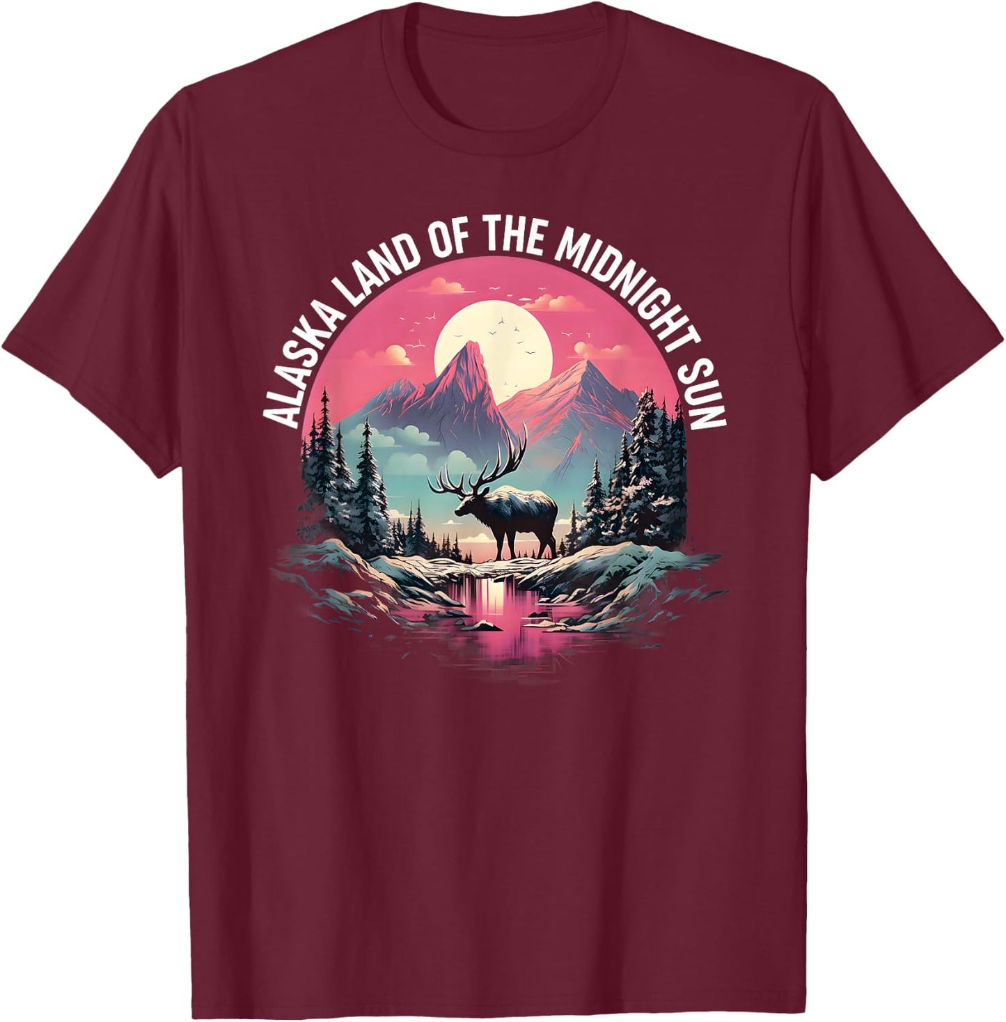 Alaska Land of the Midnight Sun - Alaska T-Shirt - T-Shirt | Maroon