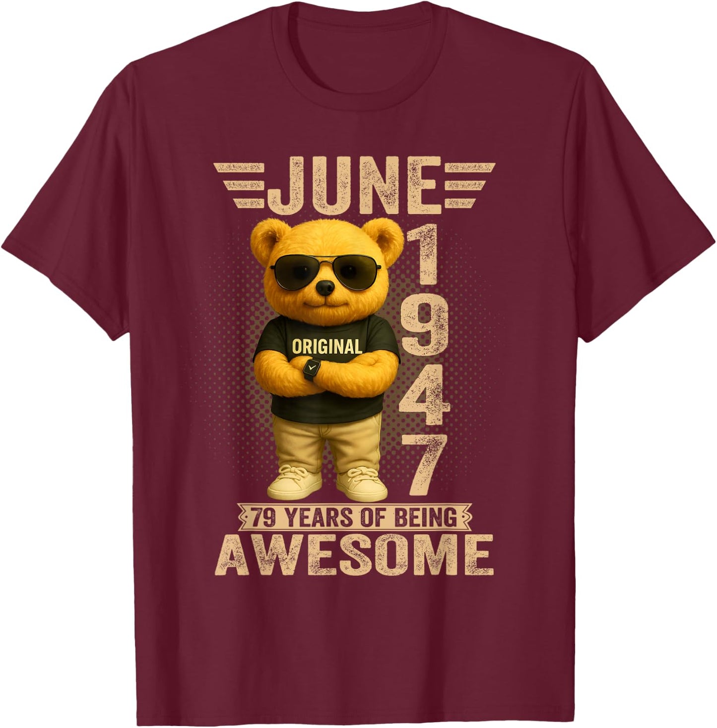 Ours en Peluche 79 Ans en Juin 1947 pour Homme et Femme T-Shirt - T-Shirt | Maroon