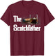 The Scotch Father Funny Whiskey Lover Gifts from Her T-Shirt - T-Shirt | Maroon