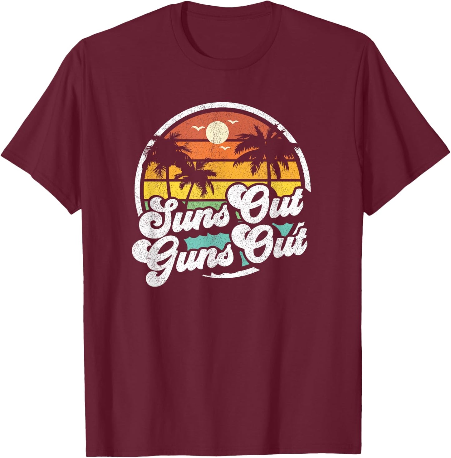 Suns Out Guns Out Funny Beach Vacation Retro Surfing Gift T-Shirt - T-Shirt | Maroon