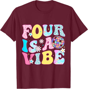 Four Is A Vibe 4 Years Old Bday Groovy Disco 4th Birthday T-Shirt - T-Shirt | Maroon