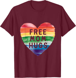 Free Mom Hugs Rainbow Pride LGBTQ Love Moms T-Shirt - T-Shirt | Maroon