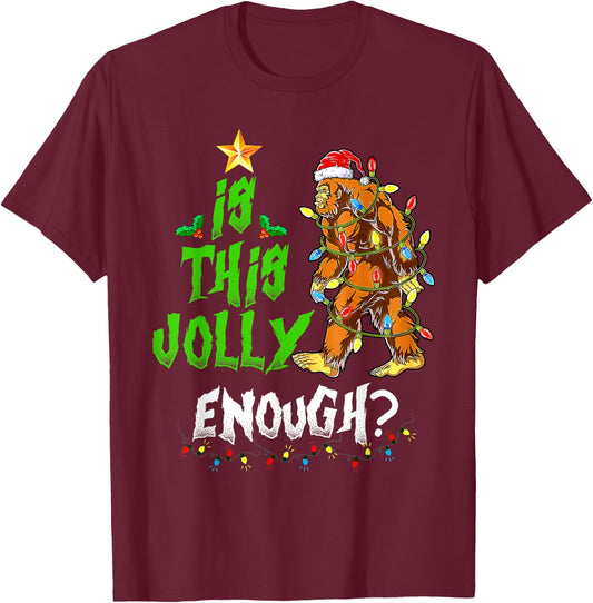 Is This Jolly Enough Noel Bigfoot Xmas Sasquatch Christmas T-Shirt - T-Shirt | Maroon