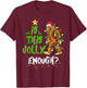 Is This Jolly Enough Noel Bigfoot Xmas Sasquatch Christmas T-Shirt - T-Shirt | Maroon