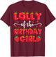 Lolly Of The Birthday Girl Strawberry Family Matching T-Shirt - T-Shirt | Maroon