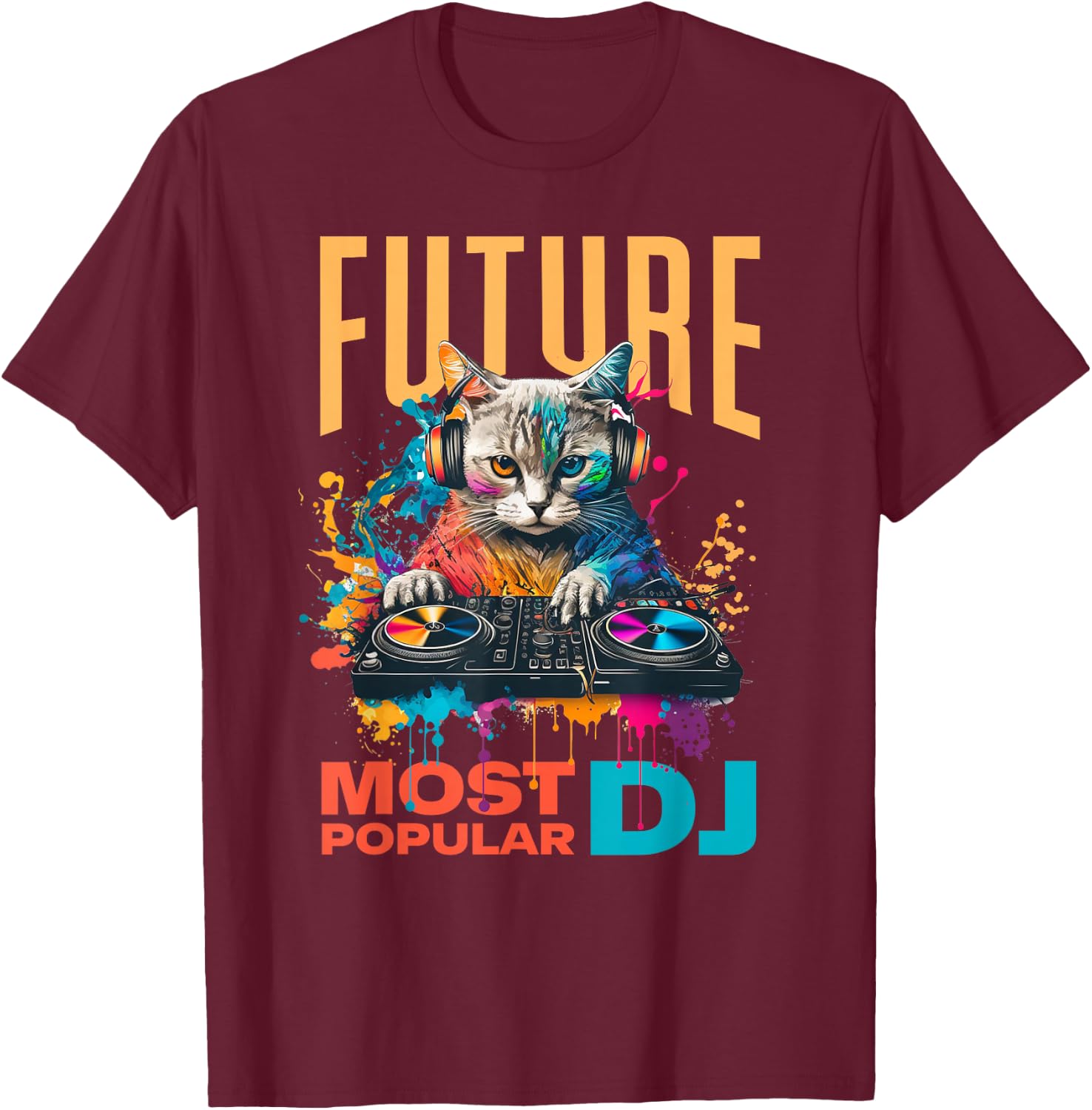 Future Most Popular DJ, Beginner And Child DJ , Black, S T-Shirt - T-Shirt | Maroon