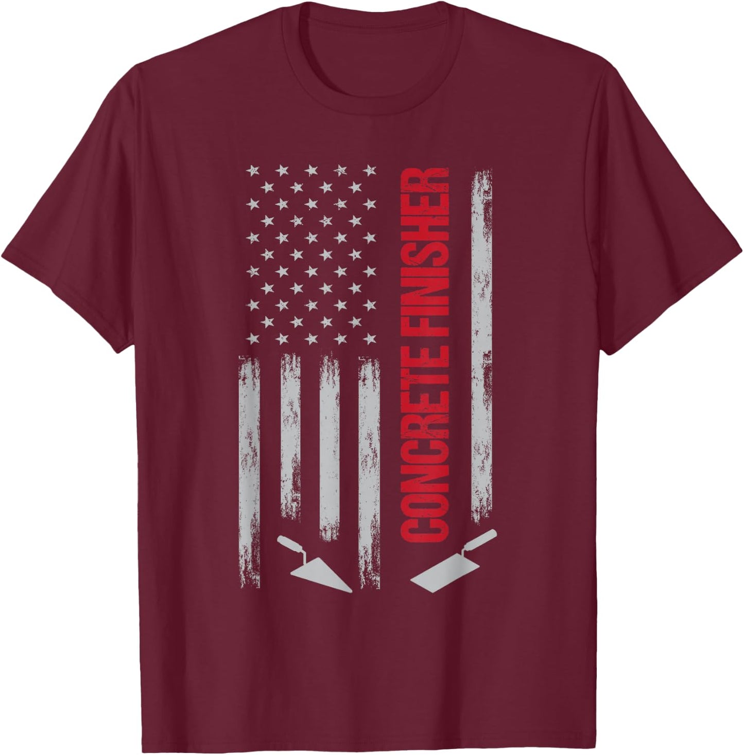 Patriotic Concrete Finisher - American Flag USA Flag T-Shirt - T-Shirt | Maroon