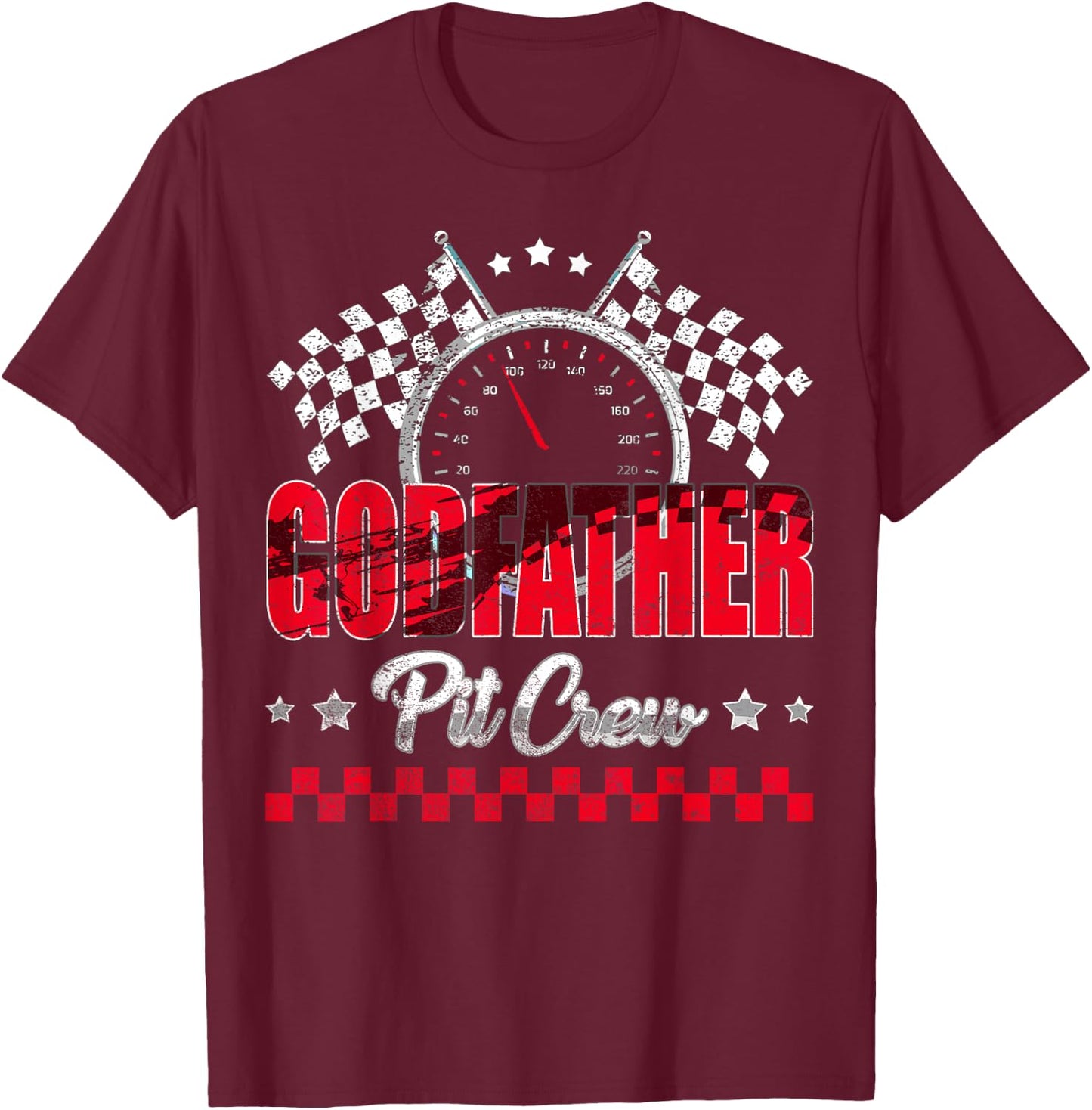 Race Car Birthday Party Racing Family Godfather Pit Crew T-Shirt - T-Shirt | Maroon