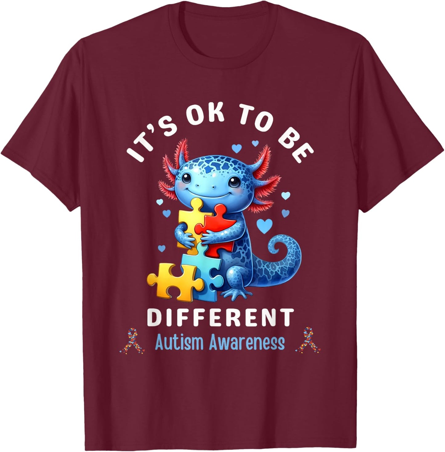 It's Ok To Be Different Autism Awareness Cute Axolotl Animal T-Shirt - T-Shirt | Maroon