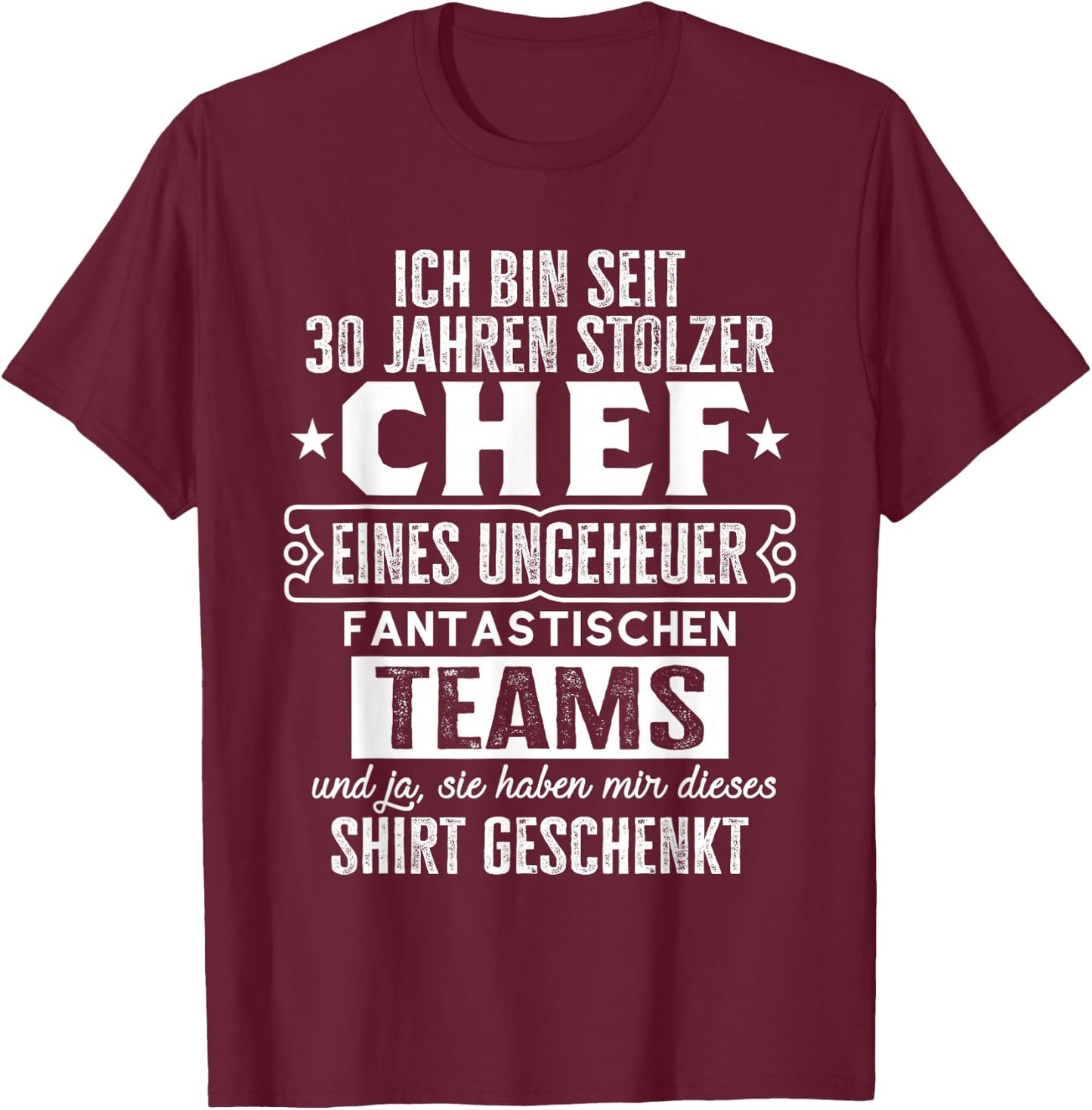 Dienstjubiläum & Firmenjubiläum Chef 30 Jähriges Jubiläum T-Shirt - T-Shirt | Maroon