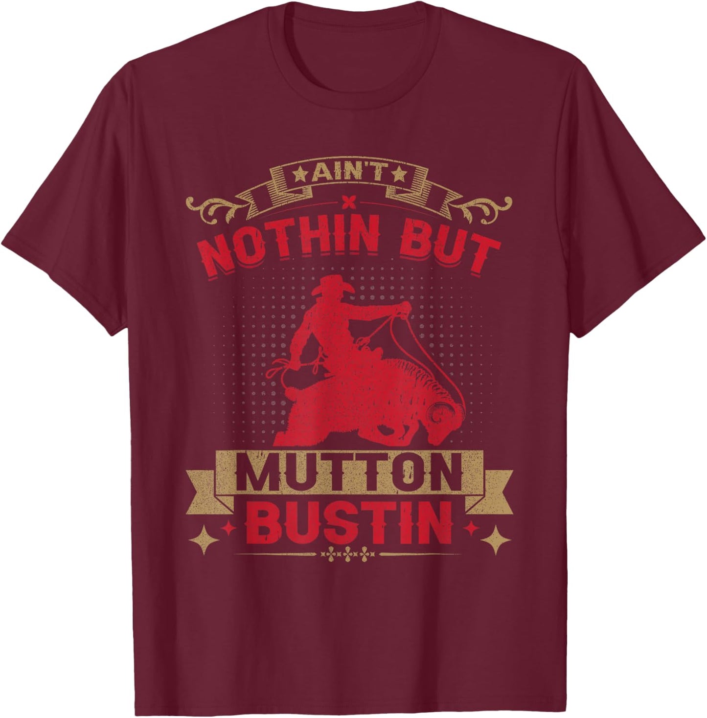 Riding Sheep Rodeo Mutton Buster Mutton Busting T-Shirt - T-Shirt | Maroon