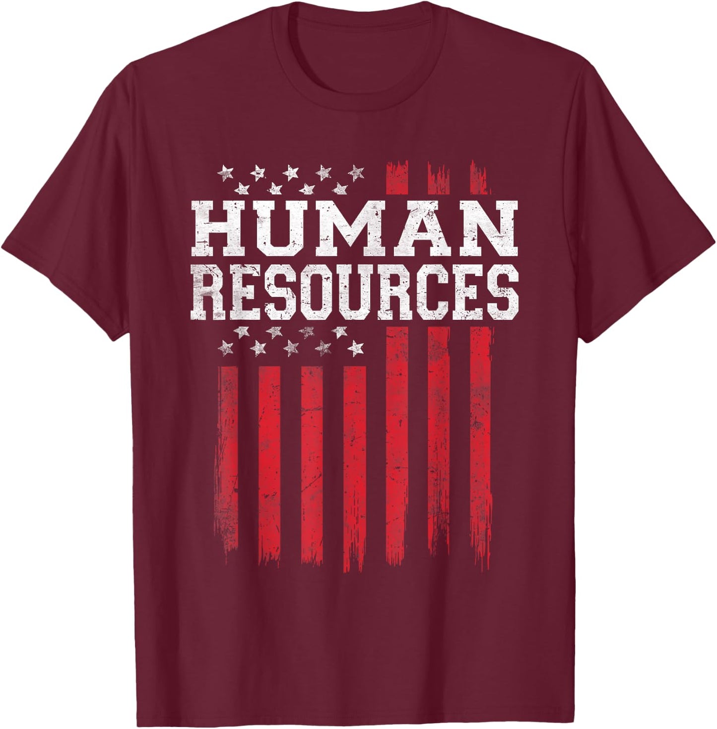 Human Resources HR American Flag USA Patriot Patriotic T-Shirt - T-Shirt | Maroon