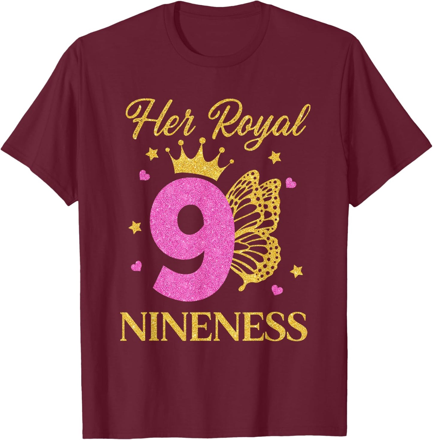 Her Royal Nineness Birthday Shirt 9th Bday Girl Butterfly T-Shirt - T-Shirt | Maroon