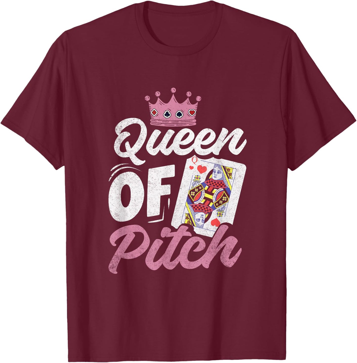 Trick-Taking Game Apparel Queen Of Pitch Funny High Low Jack T-Shirt - T-Shirt | Maroon