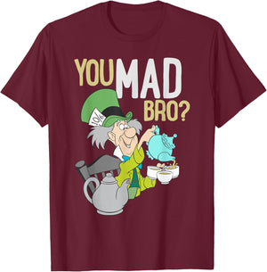 Alice in Wonderland - Mad Hatter You Mad Bro T-Shirt - T-Shirt | Maroon