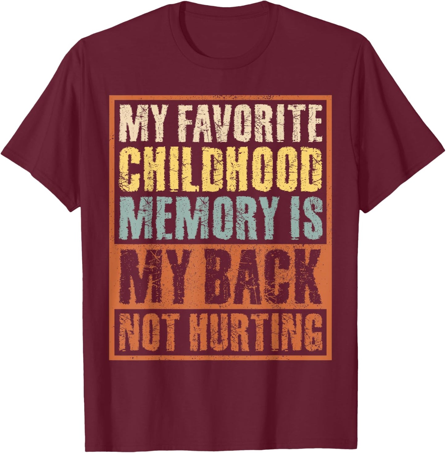 Sarcastic Old Man Old Woman My Back Not Hurting Retro Funny T-Shirt - T-Shirt | Maroon