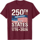 250 Anniversary USA 4th of July Patriotic 250 Years American T-Shirt - T-Shirt | Maroon