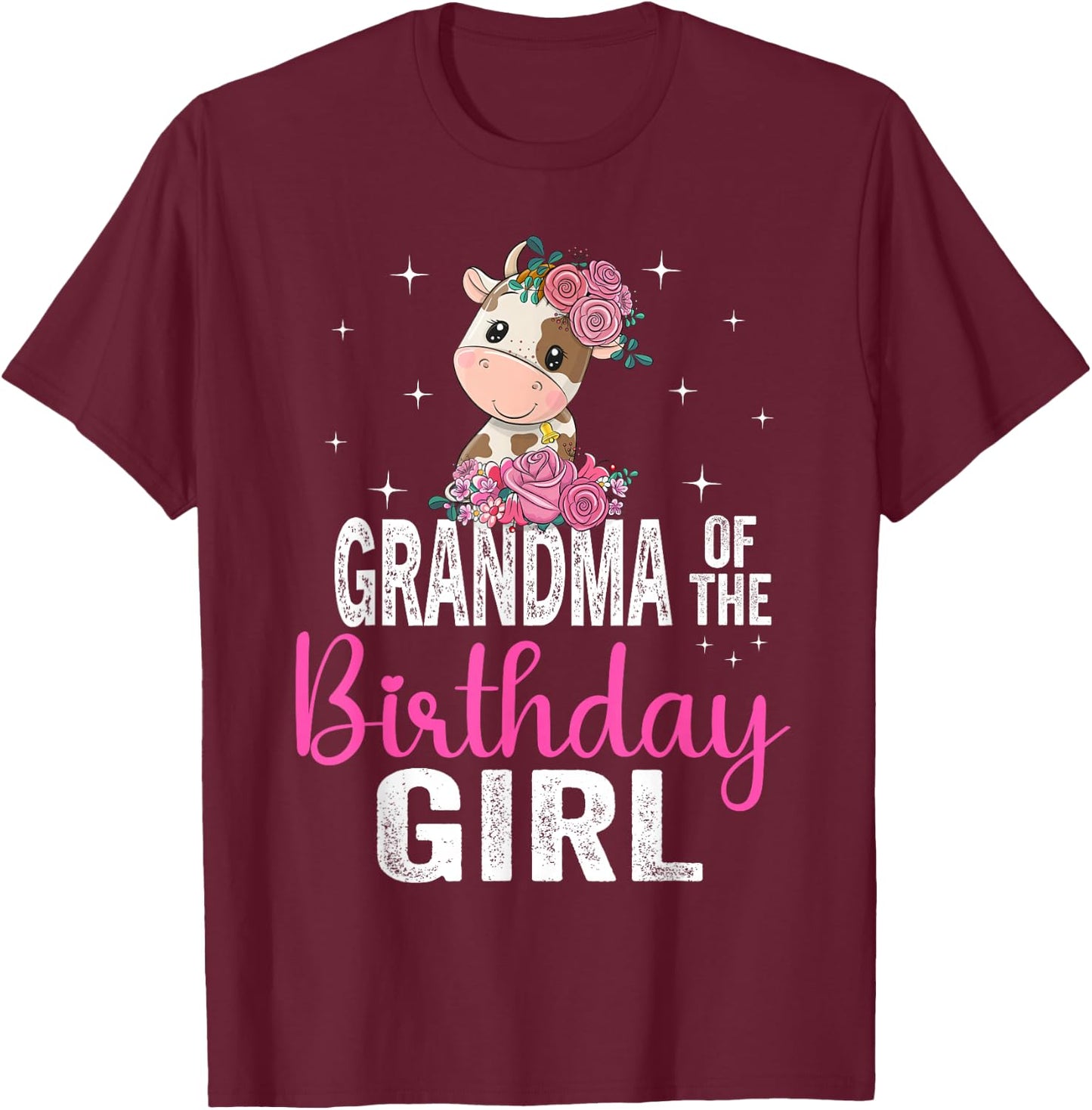 Grandma Of The Birthday Girl Cow 1St Grandma Birthday Girl T-Shirt - T-Shirt | Maroon