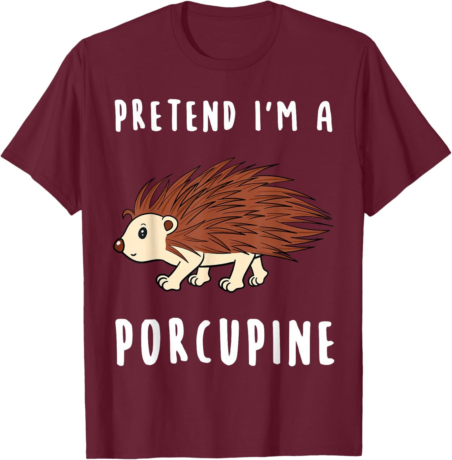 Porcupine Owner Quill Pig Rodent Spines Veterinarian Breeder T-Shirt - T-Shirt | Maroon