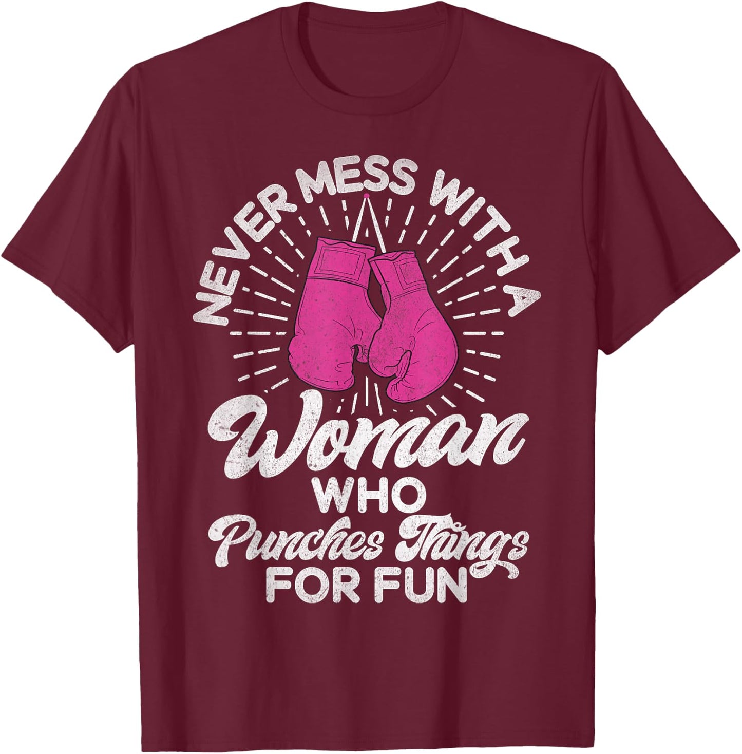Never mess with a woman who beats things for fun boxing T-Shirt - T-Shirt | Maroon