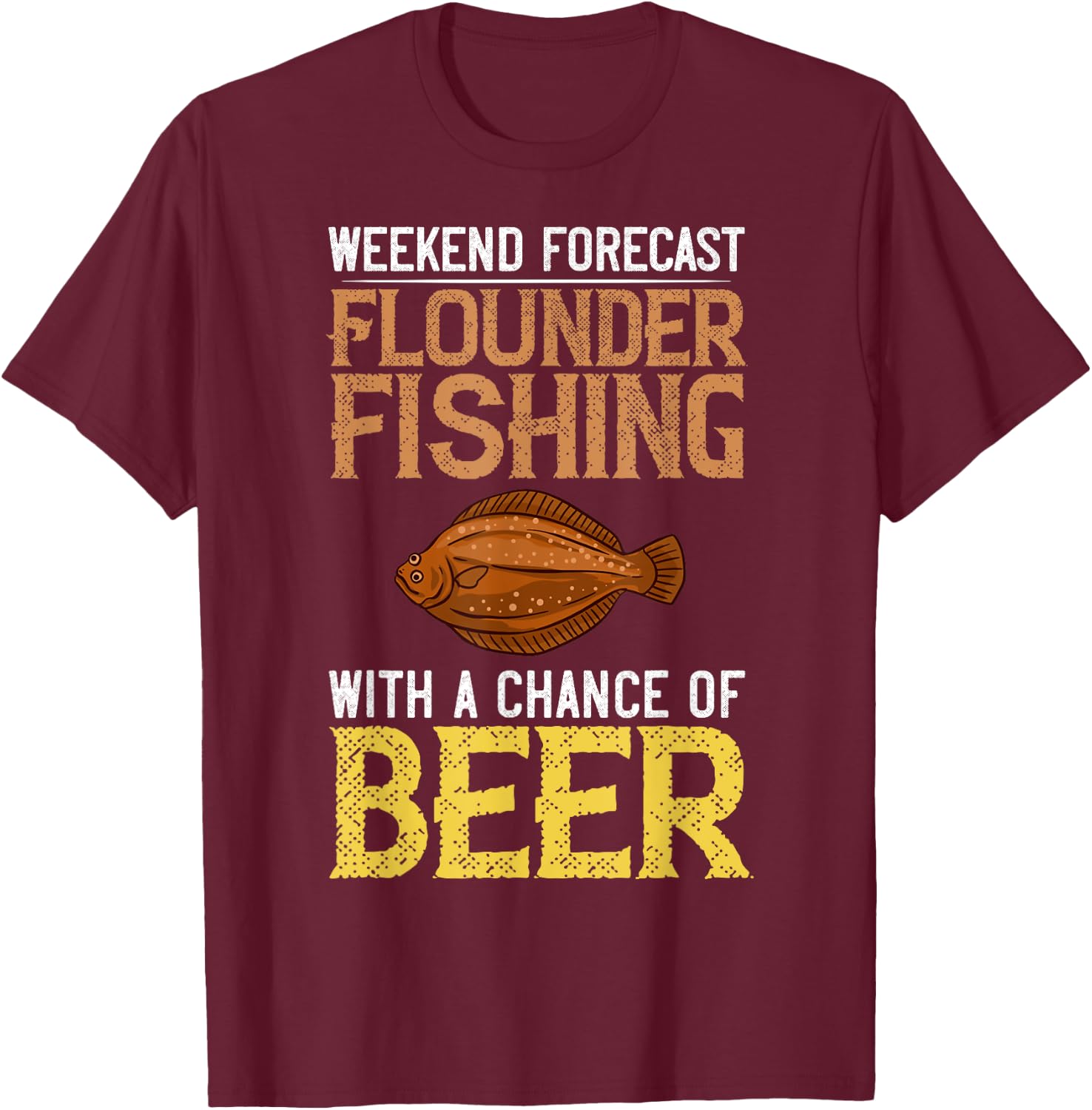 Flounder Fish Funny Animals Flatfish Fishing T-Shirt - T-Shirt | Maroon
