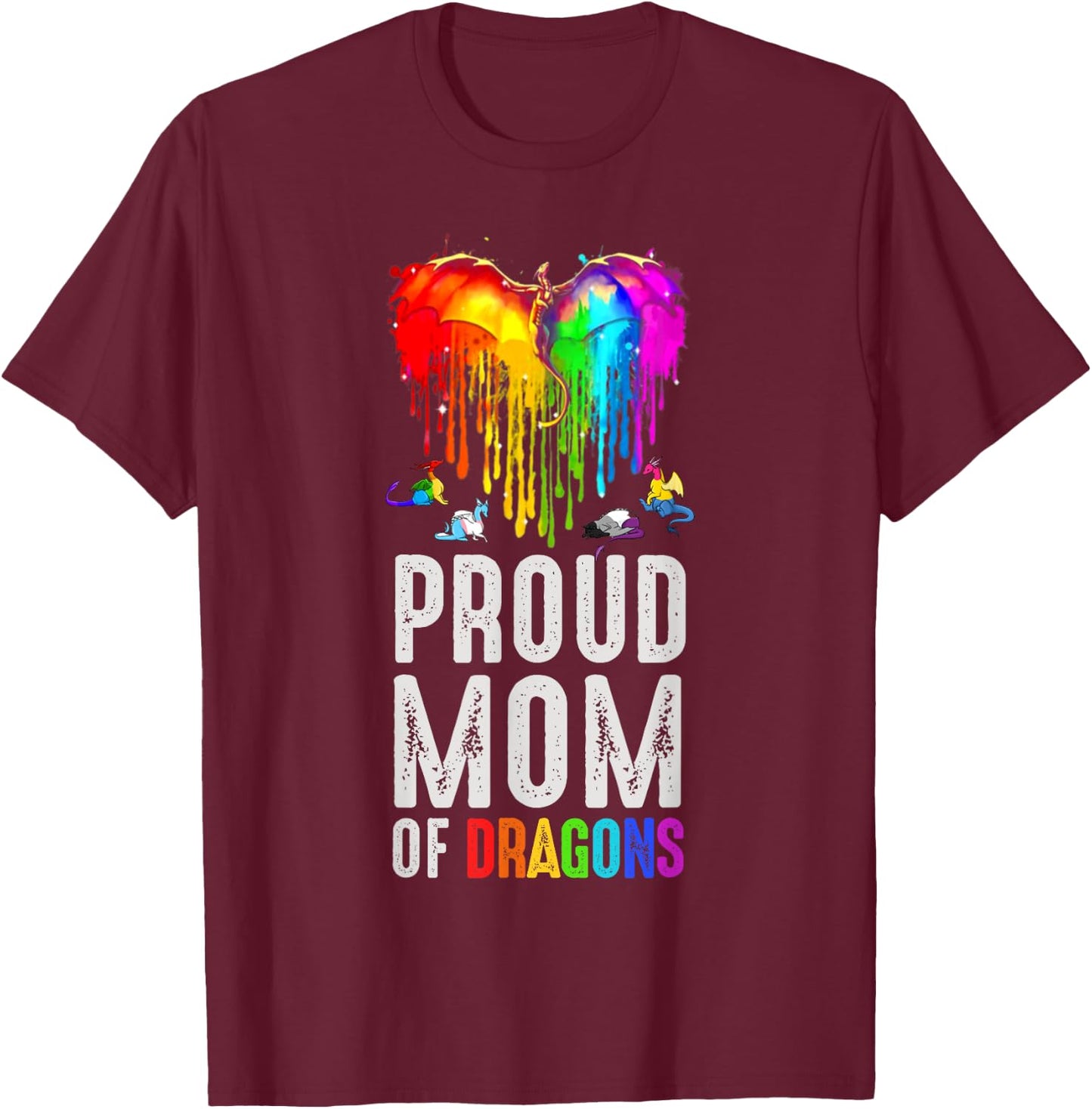 Funny Proud Moms Of Dragons LGBT Gifts For Mom Pride LGBTQ T-Shirt - T-Shirt | Maroon