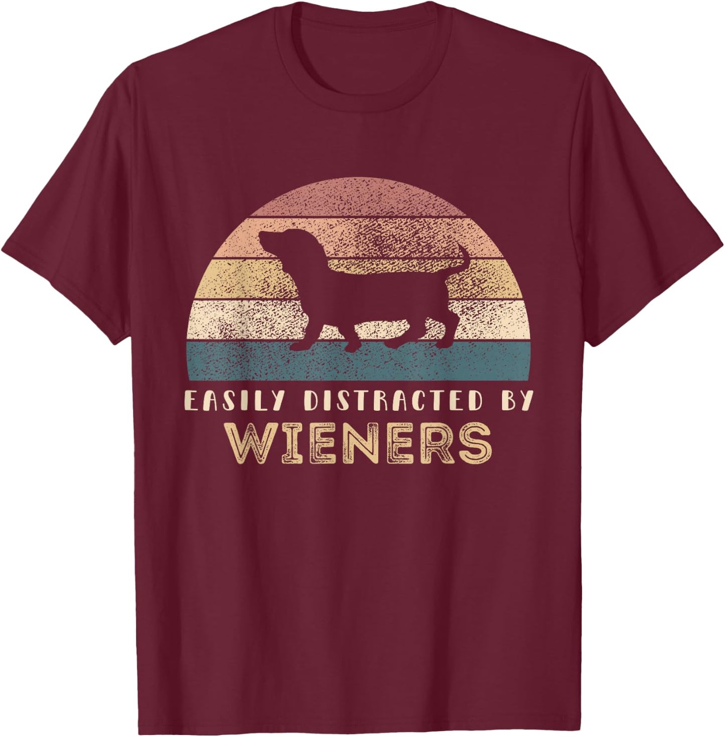 Easily Distracted By Wieners Retro Pets Lover Wiener Dog Men Women Girls Kids T-Shirt - T-Shirt | Maroon