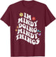 Retro Groovy Im Mindy Doing Mindy Things Funny Mother's Day T-Shirt - T-Shirt | Maroon