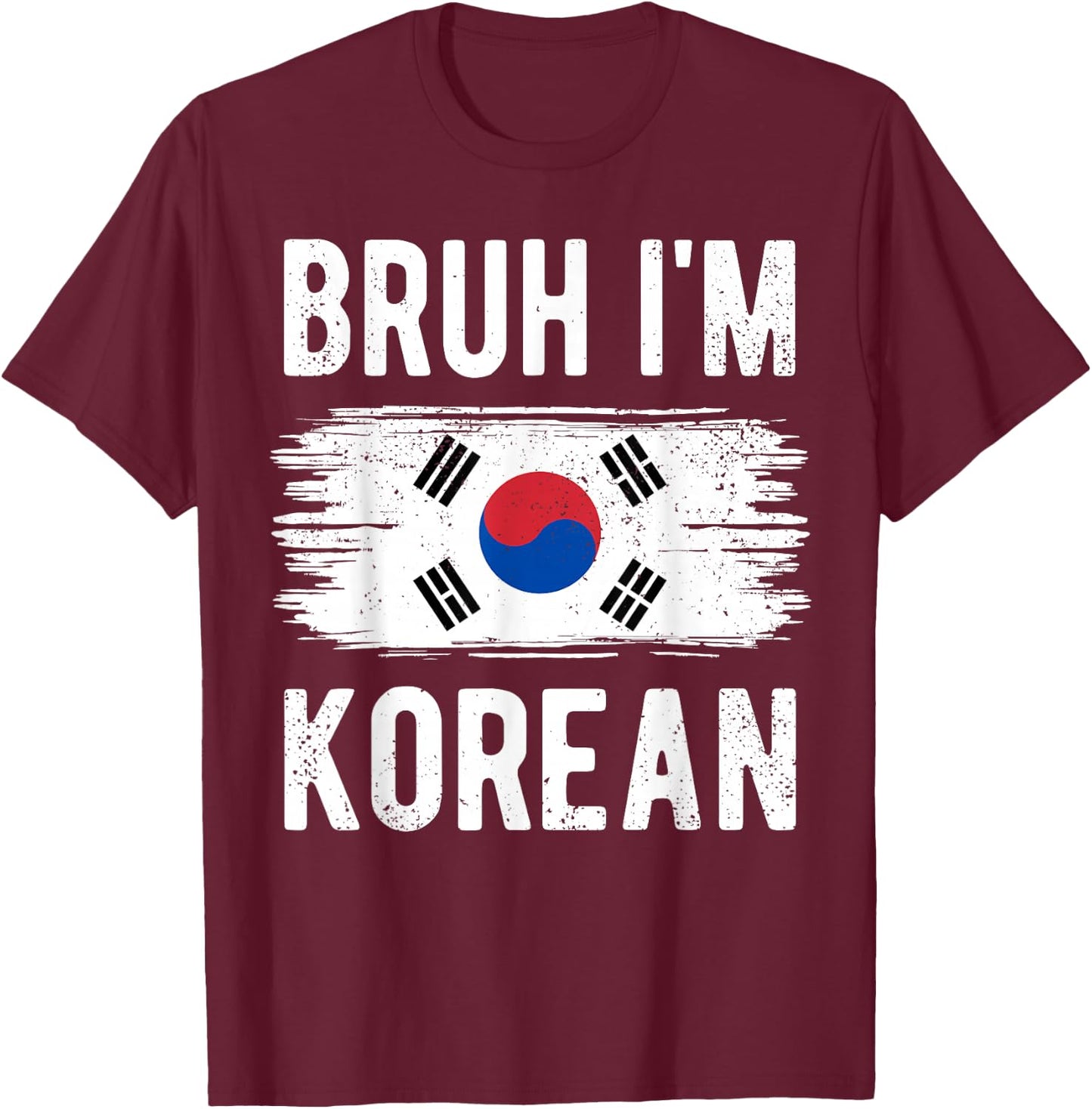 Bruh I'm Korean South Korea Flag Funny Korean Boys Kids T-Shirt - T-Shirt | Maroon