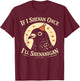 If I Shenan Once I'll Shenanigan Pigeon Party Hat T-Shirt - T-Shirt | Maroon