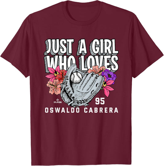 Just A Girl Who Loves Oswaldo Cabrera New York MLBPA T-Shirt - T-Shirt | Maroon