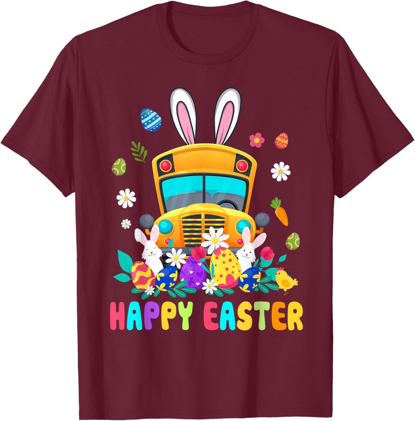 Cute Every Bunny's Favorite School Bus Driver Happy Easter T-Shirt - T-Shirt | Maroon
