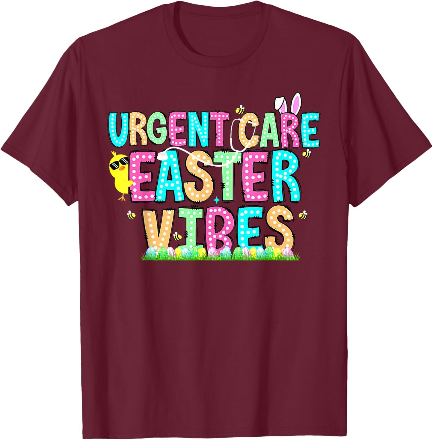 Urgent Care Nurse Bunny Easter Day NP Team Minor Injury Unit T-Shirt - T-Shirt | Maroon
