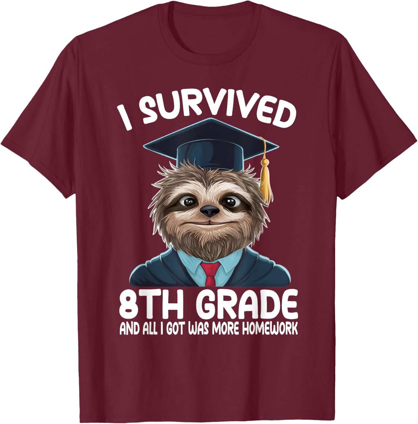 8th Grade Graduation Sloth T-Shirt - T-Shirt | Maroon