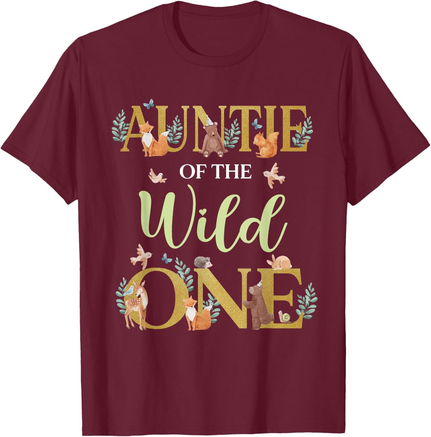 Auntie of The Wild One Birthday 1st Woodland Forest Animals T-Shirt - T-Shirt | Maroon