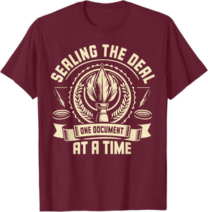 Sealing the Deal one Document at a Time Notary T-Shirt - T-Shirt | Maroon