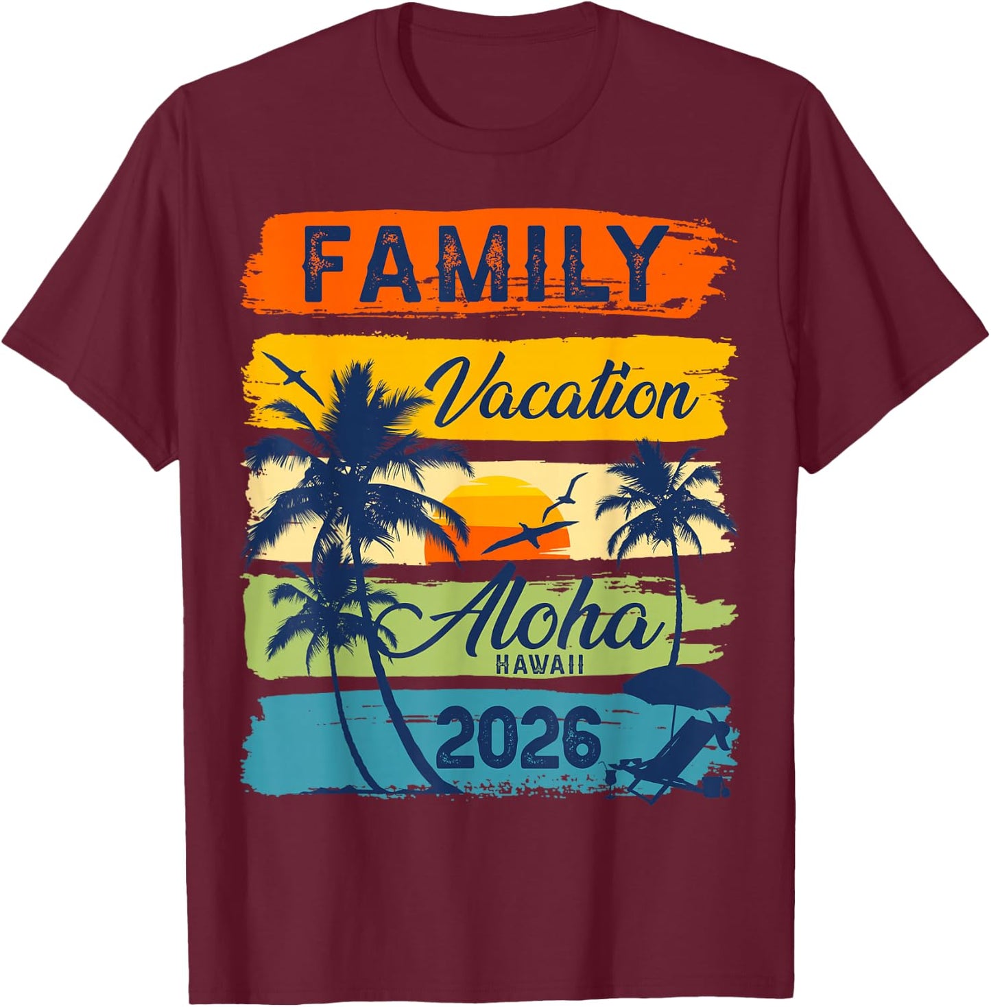 Aloha Hawaii Vacation 2026 Matching Family Trip Summer T-Shirt - T-Shirt | Maroon