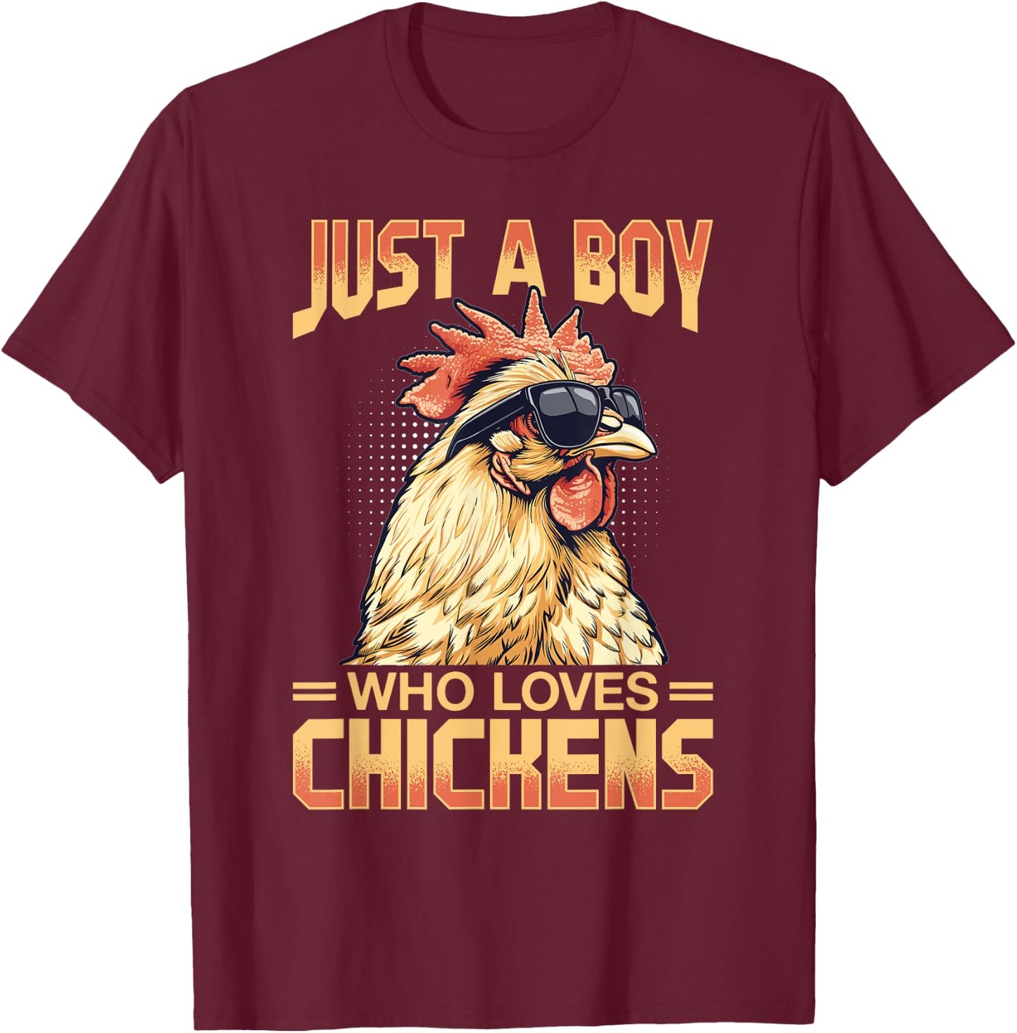 Funny Chicken Farm Animal Just A Boy Who Loves Chickens T-Shirt - T-Shirt | Maroon