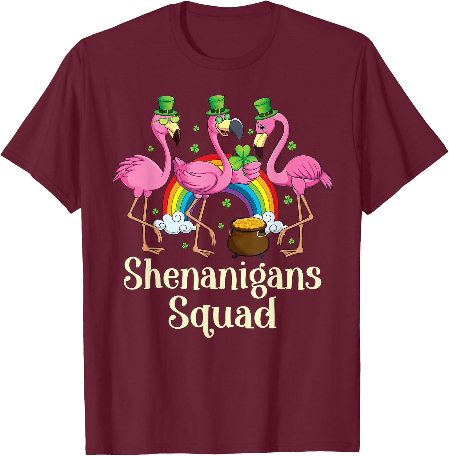 St Patrick's Day Shenanigan Squad Leprechaun Irish Flamingo T-Shirt - T-Shirt | Maroon