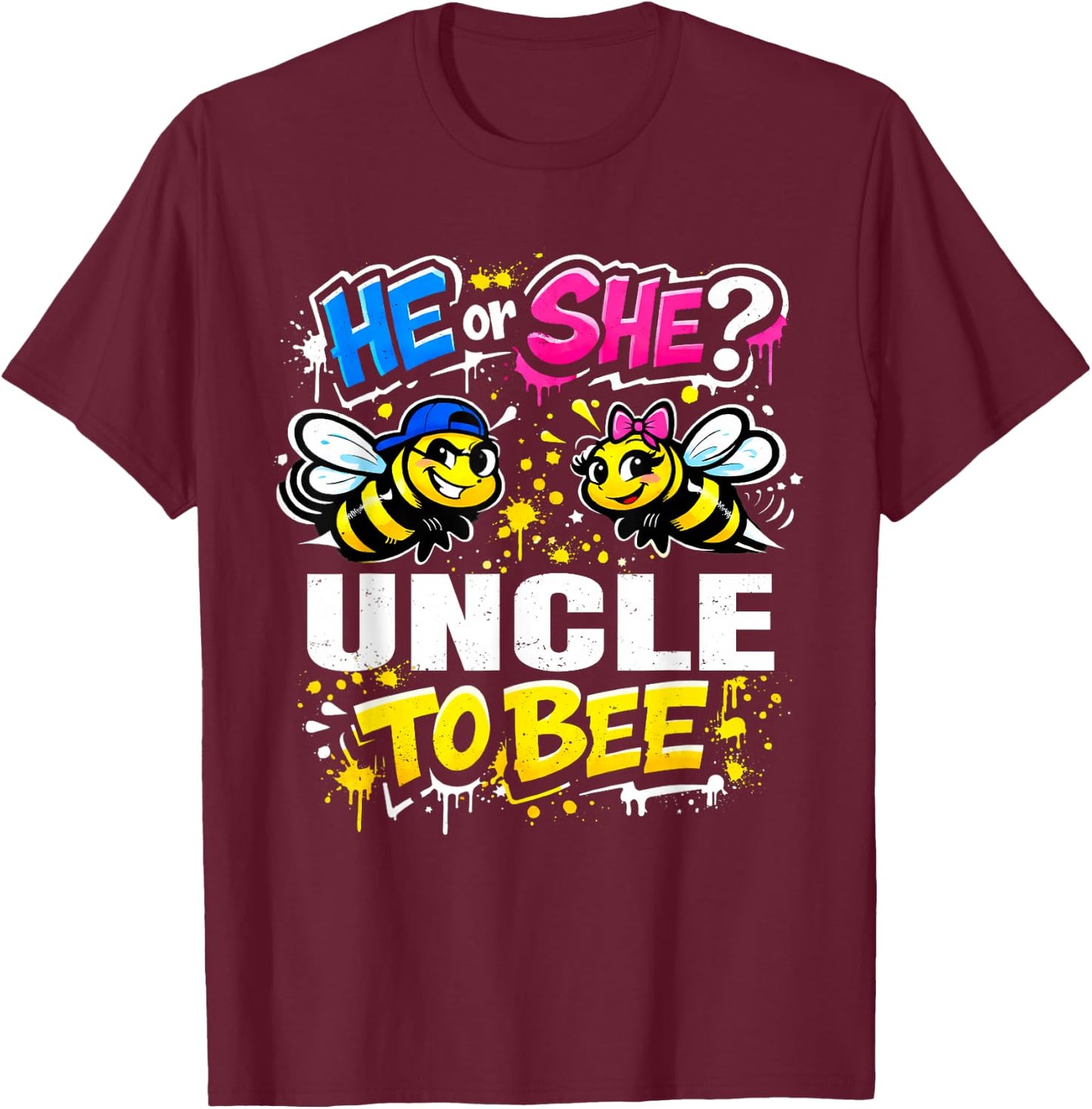 He Or She Uncle to Bee Baby Gender Reveal Party T-Shirt - T-Shirt | Maroon