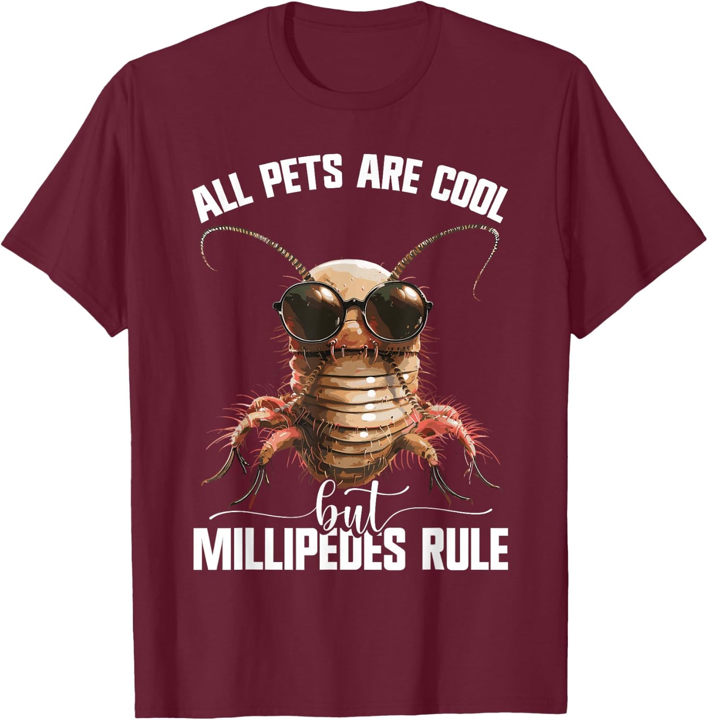 Millipedes Lover Entomologist Arthropod Enclosure Millipede T-Shirt - T-Shirt | Maroon