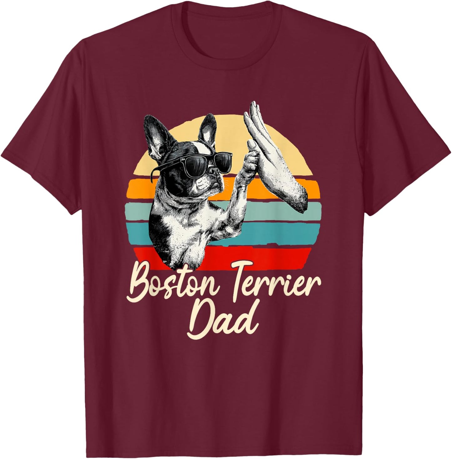 Cool Retro Boston Terrier Dad Funny Vintage Dog Lover T-Shirt - T-Shirt | Maroon