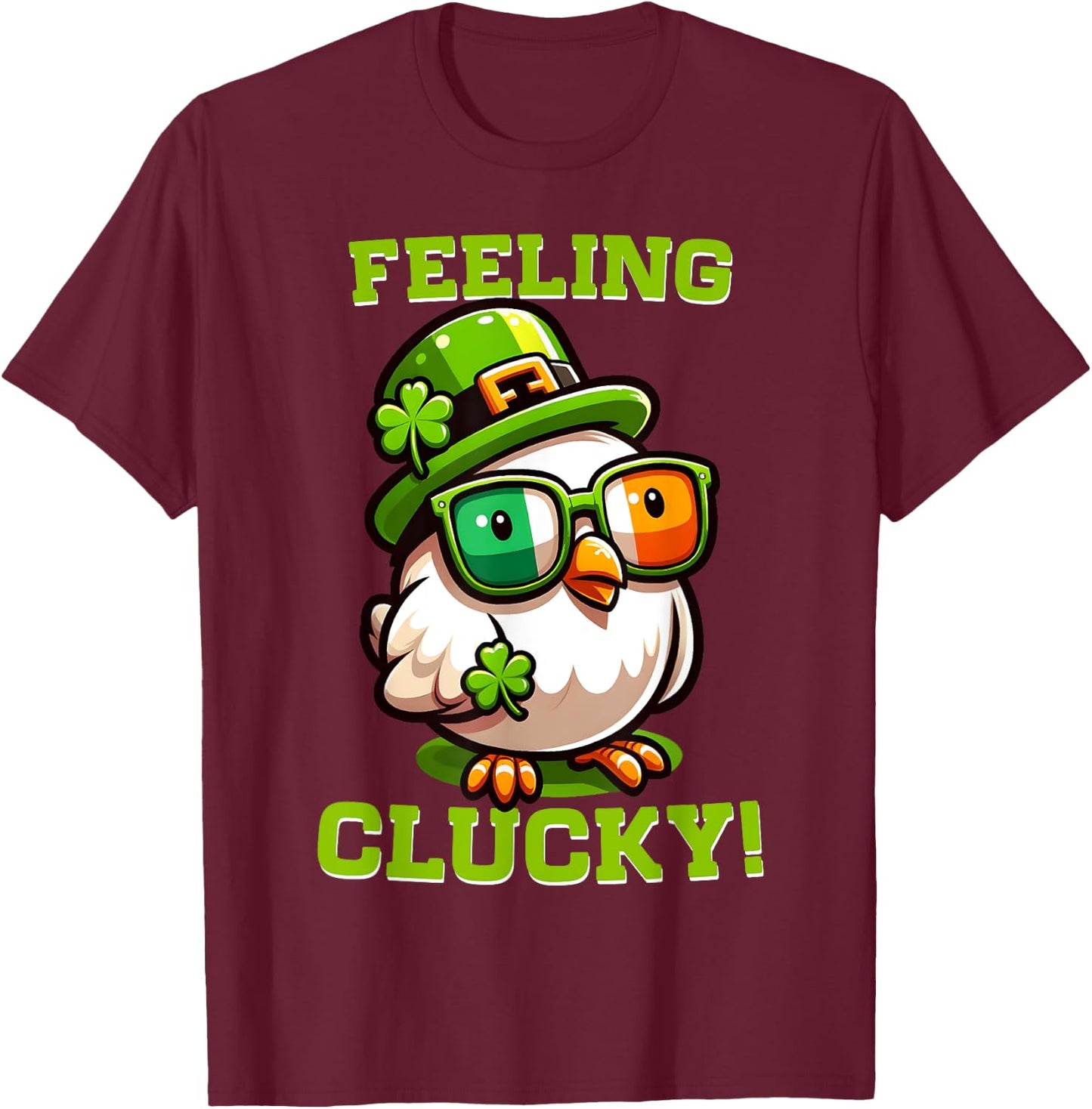 Feeling Clucky Funny Chicken St Patrick's Day Lucky Charm T-Shirt - T-Shirt | Maroon