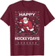 Happy Hockey Days Hockey Player T-Shirt - T-Shirt | Maroon