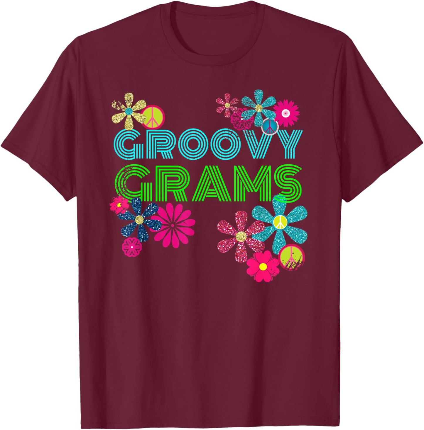 Groovy Grams T Shirt Grandmother Hippie Flower Shirt T-Shirt - T-Shirt | Maroon