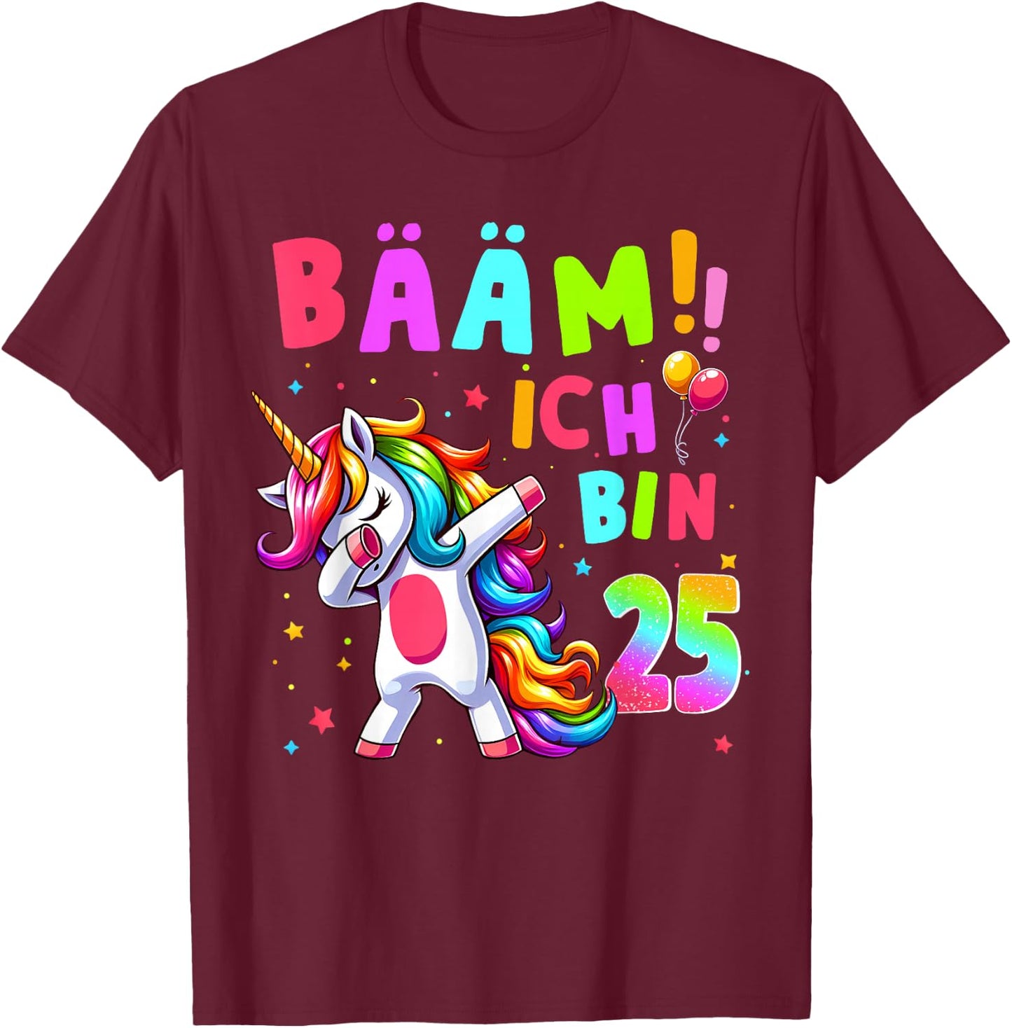 25th Birthday Girl 25 Years Dancing Funny Unicorn T-Shirt - T-Shirt | Maroon