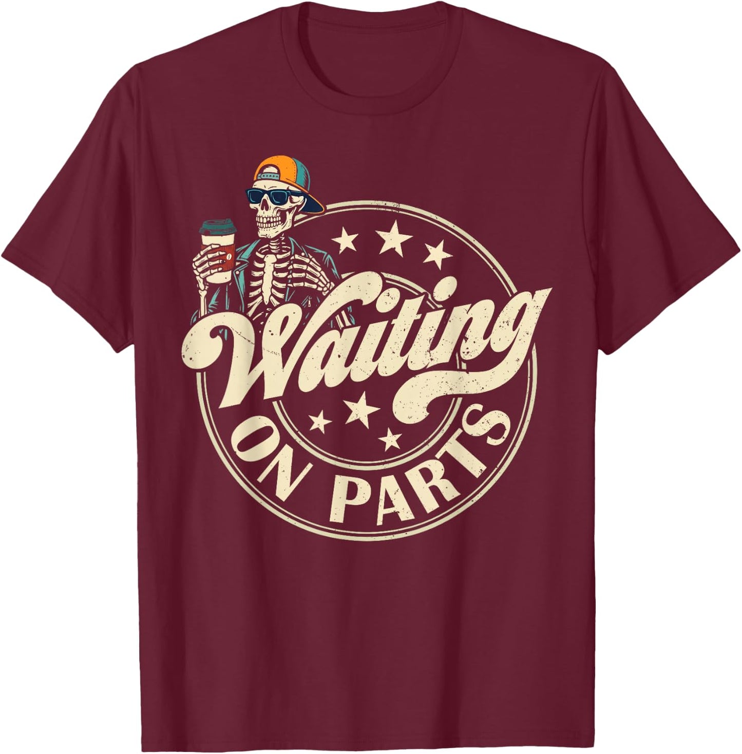 Funny Waiting On Parts Mechanic Skeleton Auto Repair Life T-Shirt - T-Shirt | Maroon